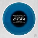 Ange & Magnetic Brothers - You Hear Me
