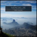 Monodeluxe - When The Time Will Come (Original Mix)