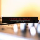 Chimical Mask - Reflection (Original Mix)