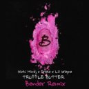 Nicki Minaj x Drake x Lil Wayne - Truffle Butter