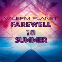 Valefim Planet - Farewell To Summer