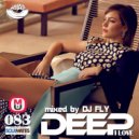 Dj Fly - I Love Deep Part 83 (Connection)