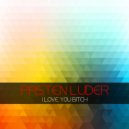 Pasten Luder - I Love You Bitch