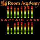 Big Room Academy - Big And Crazy (Original Mix)