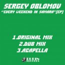 Oblomov - Every Weekend in Samara (Original Mix)