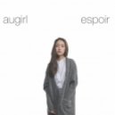 Augirl - Espoir