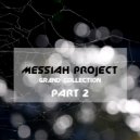 MESSIAH project - Silent Space (Original Mix)