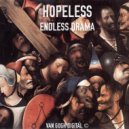 Hopeless - Endless Drama (Original Mix)