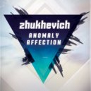 zhukhevich - Anomaly Affection