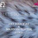 Stage Rockers - let\'s do it right (Dan Bookwar & Soundinstructor remix) (Dan Bookwar & Soundinstructor remix)