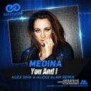 Medina - You And I (Alex Shik & Alexx Slam Remix)