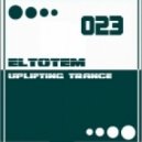 Eltotem - Uplifting Session 023