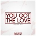 Layout - You Got The Love
