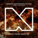 Laidback Luke, Chocolate Puma - Snap That Neck