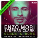 Enzo Mori & Stephan Clark - Girls & Boys (DJ Restart 2015 Refresh) (Enzo Mori & Stephan Clark - Girls & Boys)