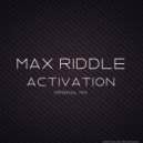 Max Riddle - Activation (Original Mix)