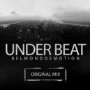 BelmondoEmotion - Under Beat (Original Mix)
