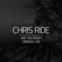 Chris Ride - Are You Ready
