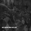 Steven James, Quentin Sound - We Know Who We Are (feat. Quentin Sound)