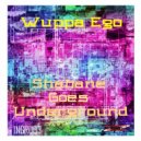 Wuppa Ego - Shabane Goes Underground (Original Mix)