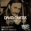 David Guetta feat. Sam Martin - Dangerous (DJ PitkiN Remix)