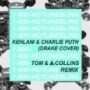 Kehlani & Charlie Puth - Hotline Bling