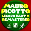 Mauro Picotto, Mauro Picotto, Mario Piu - Lizard (Mauro Picotto & Mario Piu On Air Remix)