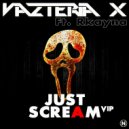 Vazteria X, Rkayna - Just Scream (feat. Rkayna) (VIP)