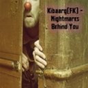 Kibaarg(FK) - Nightmares Behind You