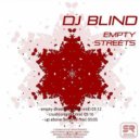 DJ Blind - Empty Streets (Original Mix)