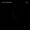 Hunt For The Breeze - Call