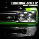 Funkerman - Speed Up