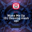 Avicii vs.DJ SKRIP_KA & dj runner dak - Wake Me Up