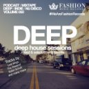 DJ Favorite - Deep House Sessions 050 ()