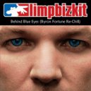 Limp Bizkit - Behind Blue Eyes (Byron Fortune\'s Re-Chill)
