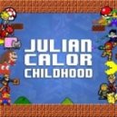 Julian Calor - Childhood (Original Mix)