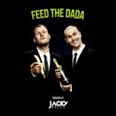 Dada Life - Feed the Dada (Jacky Greco Remix)