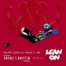 Major Lazer & Dj Snake - Lean On (Tryde & Krytek Remix)