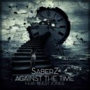 SaberZ - Against The Time ft. Blest Jones