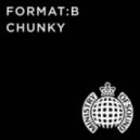 Format B - Chunky (Dj S.K.T. Remix)