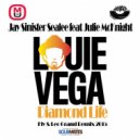 Louie Vega & Jay \'Sinister\' Sealée Feat. Julie McKnight - Diamond Life (Fly & Leo Grand Remix) (Fly & Leo Grand Remix)