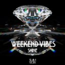 Weekend Vibes - Shine (Original Mix)