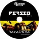 Pleausurekraft - Tarantula (Perseo Bootleg)