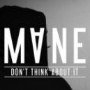 MVNE - Don't Think About It
