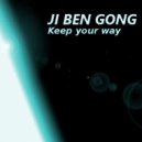Ji Ben Gong - Keep Your Way