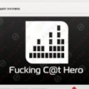 Fucking C@t Hero - Beyond Gravity
