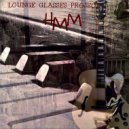 LOUNGE GLASSES PROJECT - Retarded Time