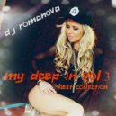 DJ Romanova - My Deep in Vol.3 (original mix)