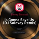 Benny Benassi - Is Gonna Save Us