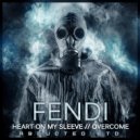Fendi - Overcome (Original Mix) (Original)